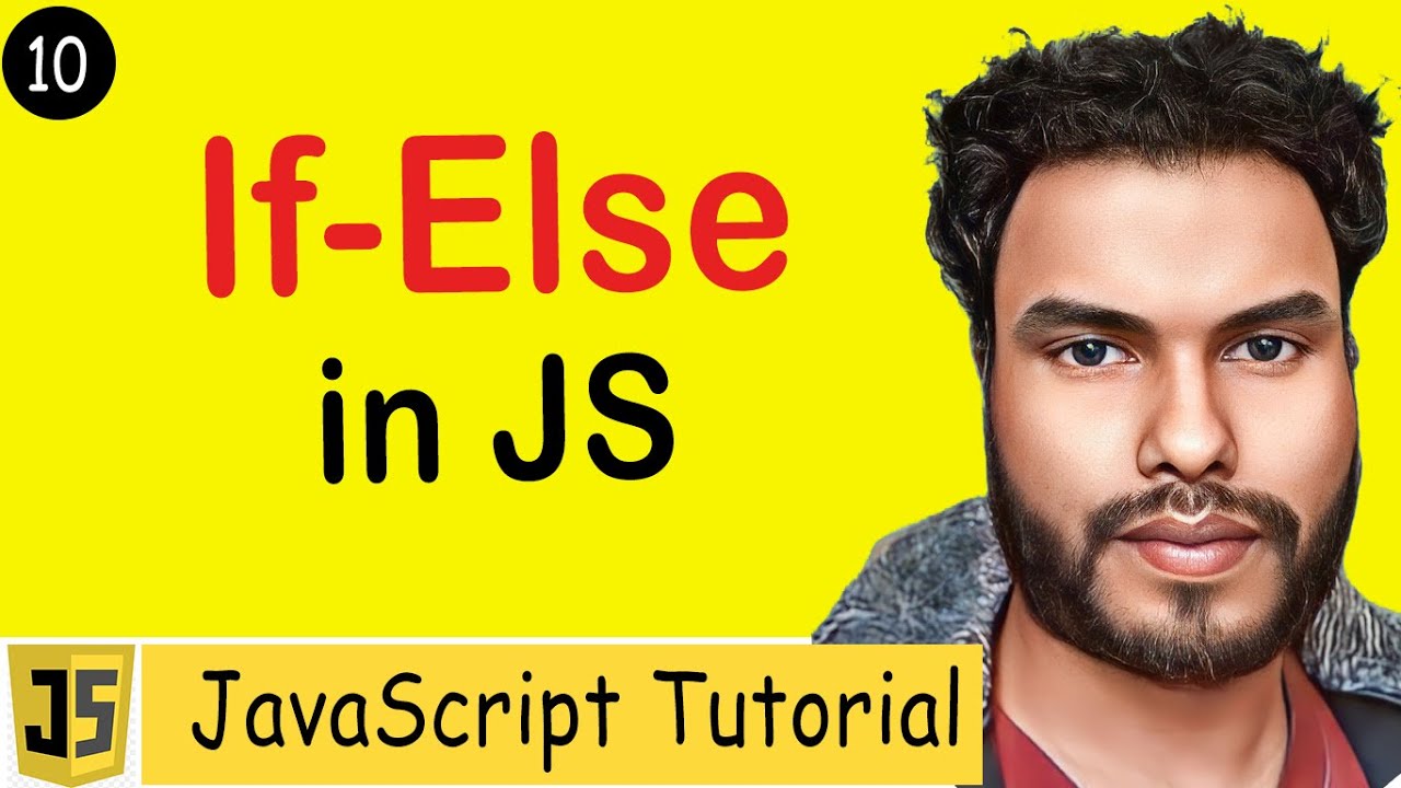 #10 If Else Statement in JavaScript | if statement | if-else statement | if else-if statement