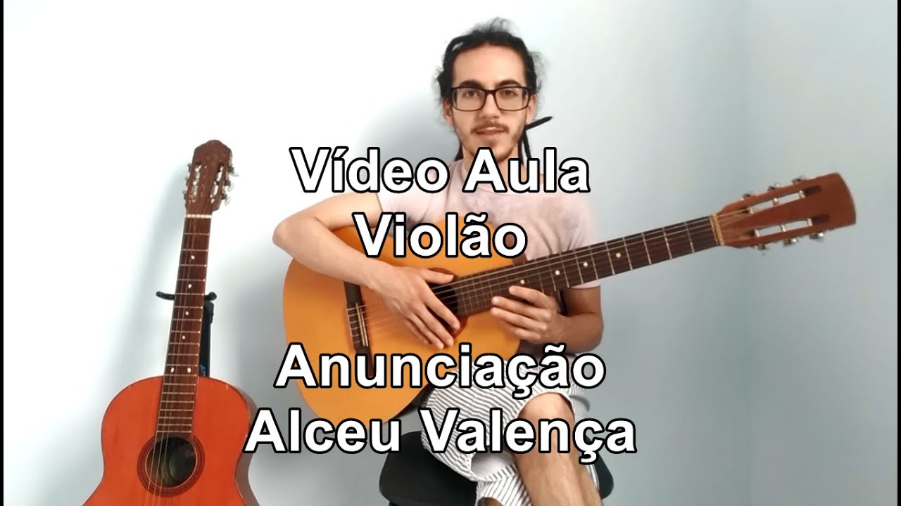 Anunciação - Alceu Valença (Vídeo Aula Violão)