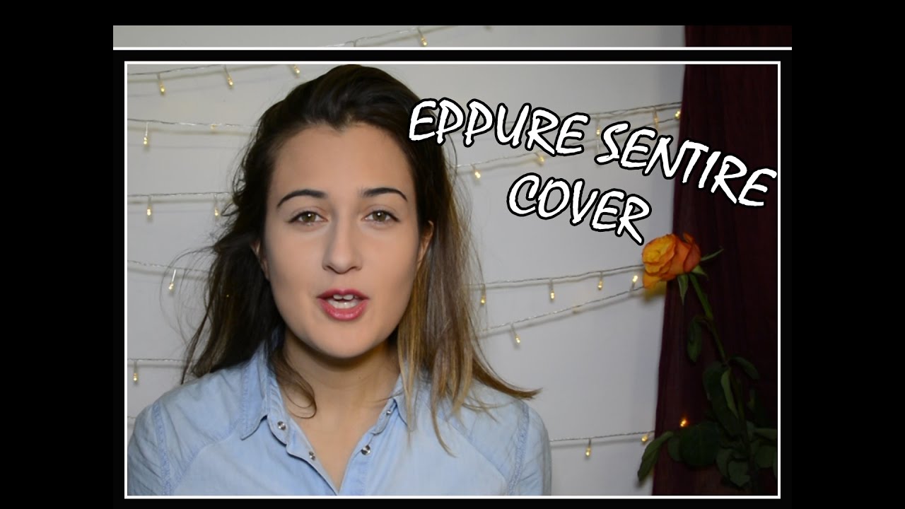 Eppure Sentire - Serena ft. Davide Anzaldi
