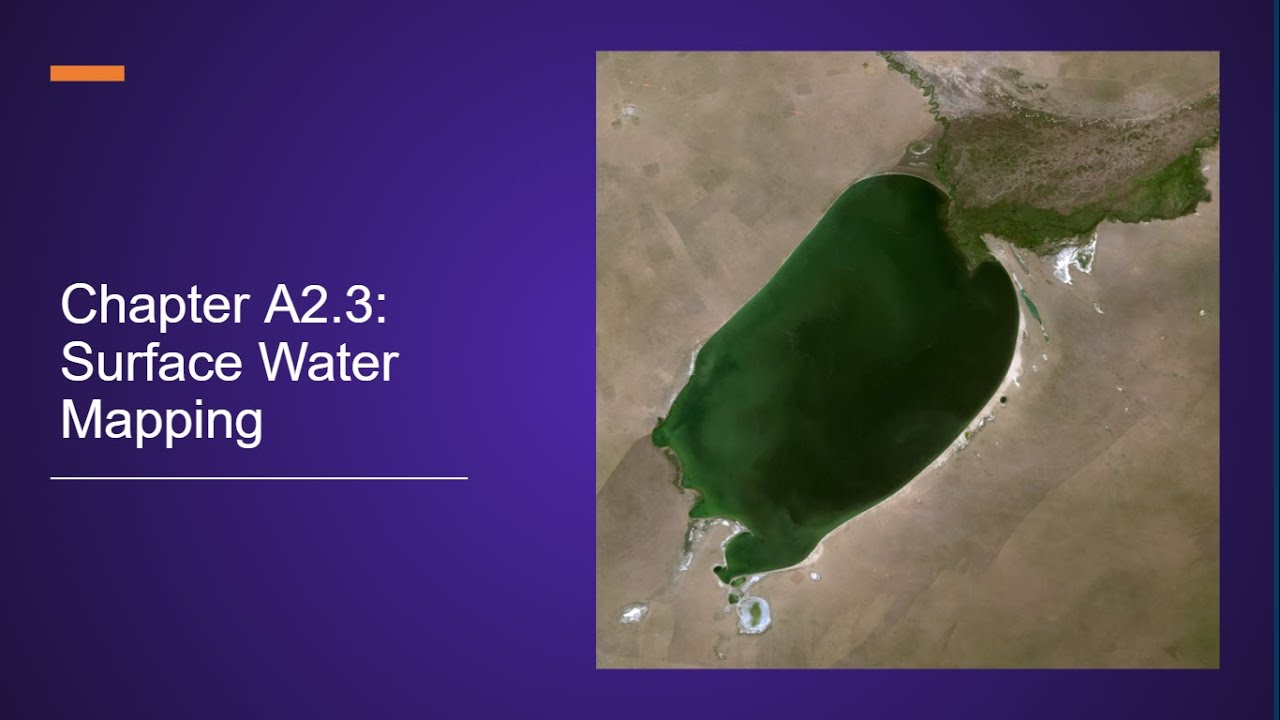Chapter A2.3: Surface Water Mapping