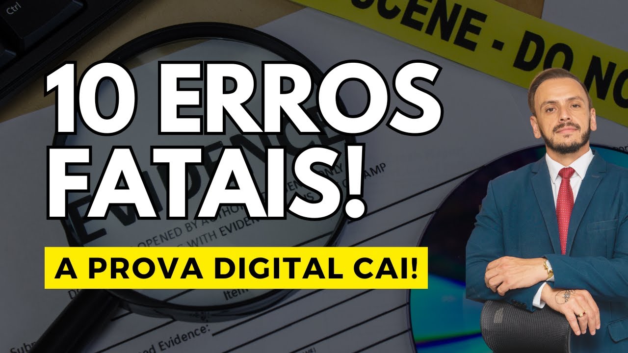 🚨10 Erros que Invalidam ou ANULAM a Prova Digital em Processos Criminais (O nº 1 é Fatal)!