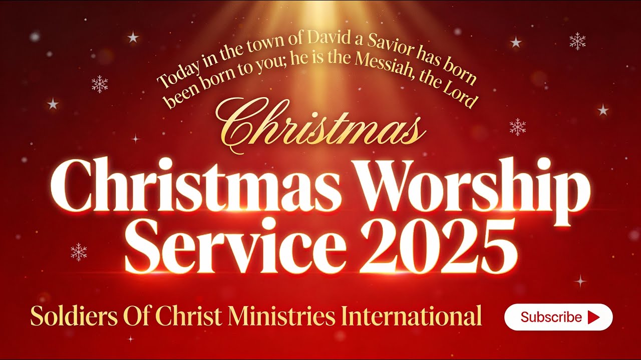 Christmas Worship Message 2025 | Bro. Samuel Nanaap | SOLDIERS OF CHRIST MINISTRIES INTERNATIONAL