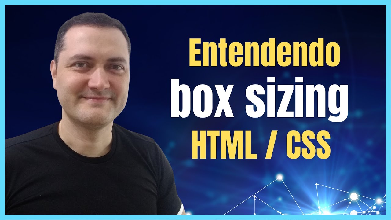 Entendendo Box Sizing do CSS