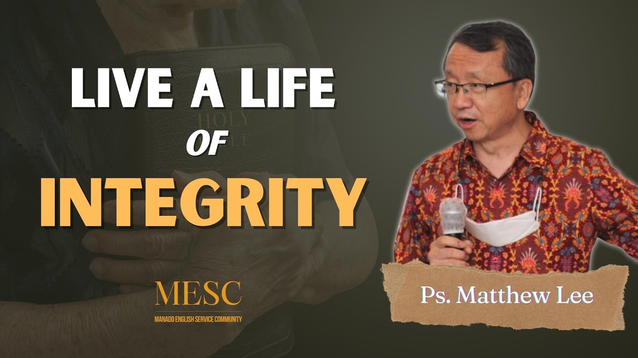 2023: THE YEAR OF INTEGRITY | Ps. Matthew Lee