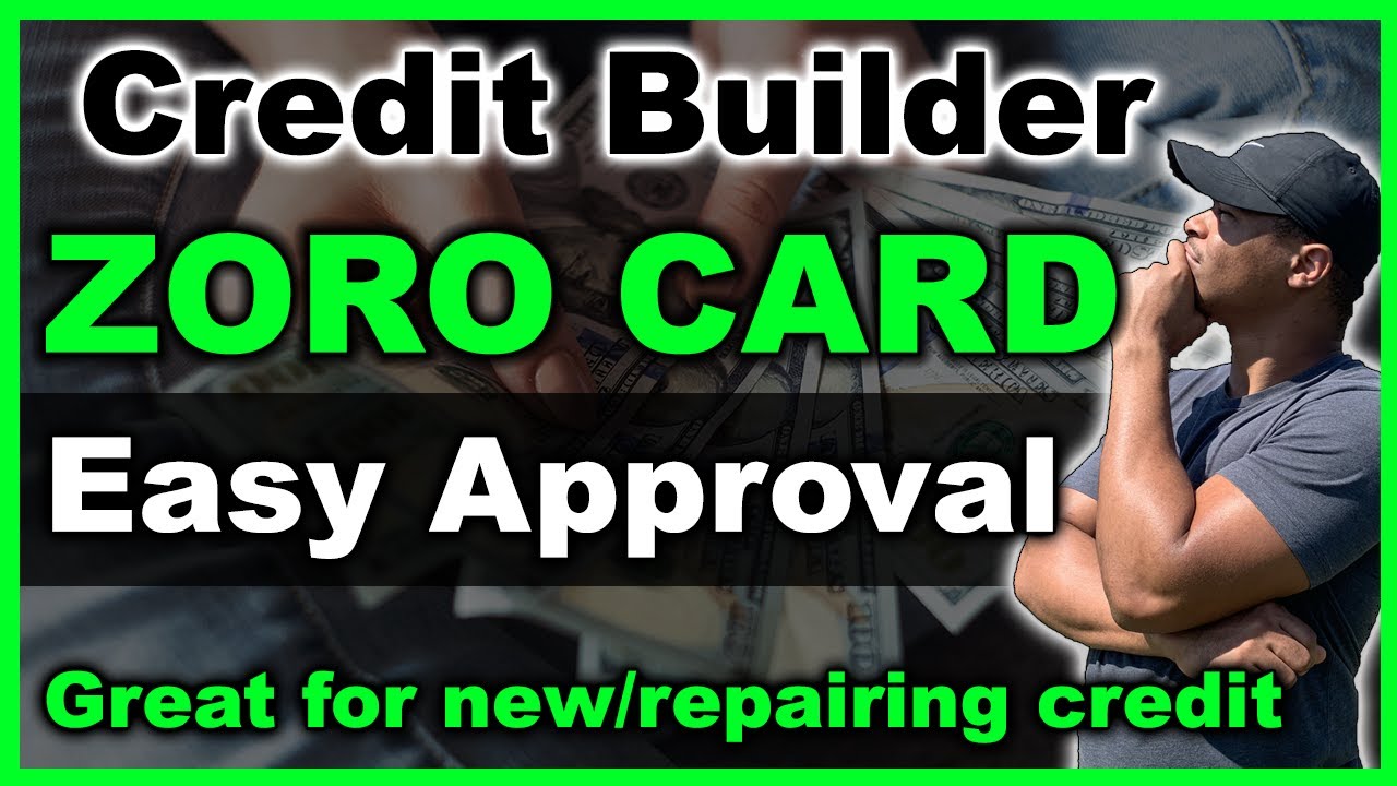 Zoro Credit Builder Card | Easy Approval