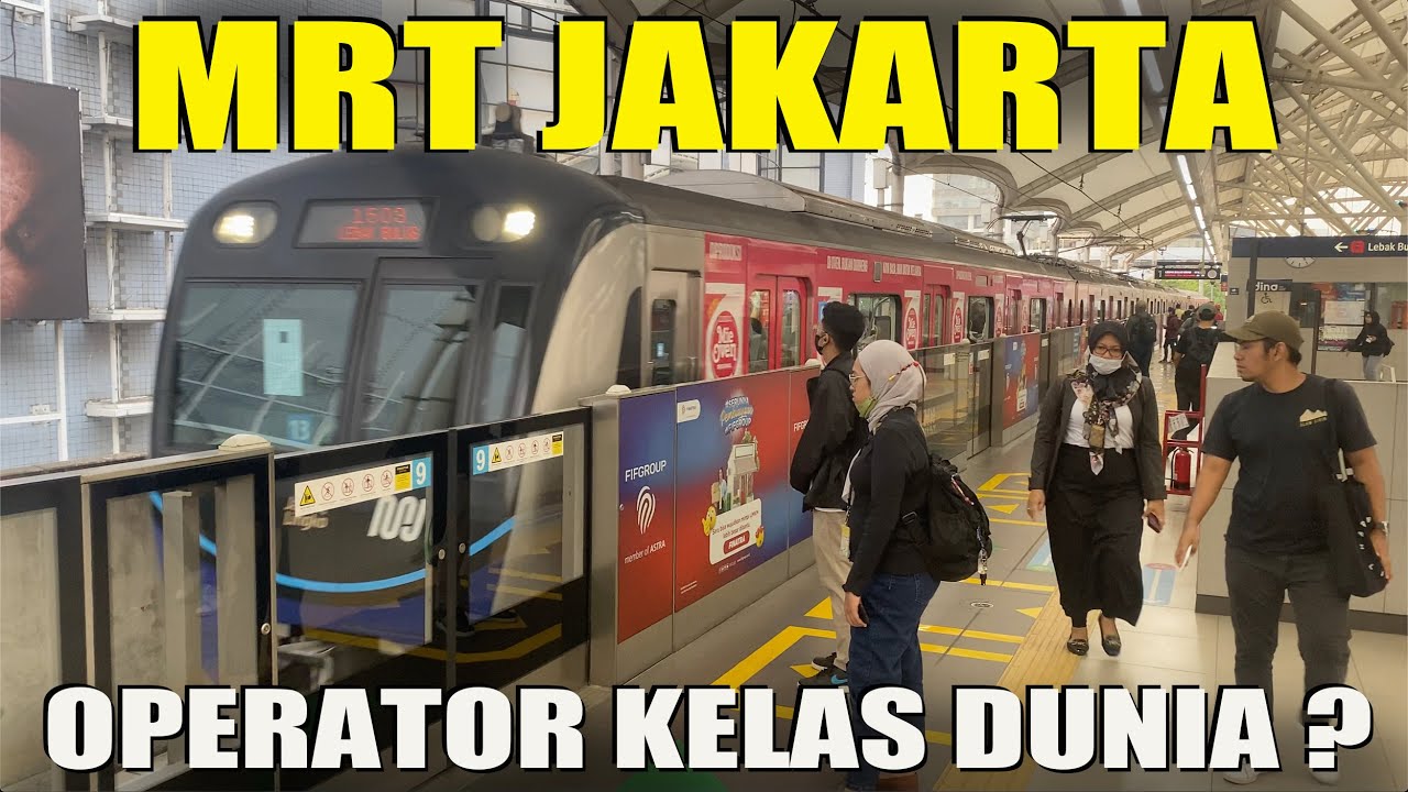 Wow, Bagaimana Bisa MRT Jakarta menjadi Operator Kelas Dunia ?(World Class Operator?) 