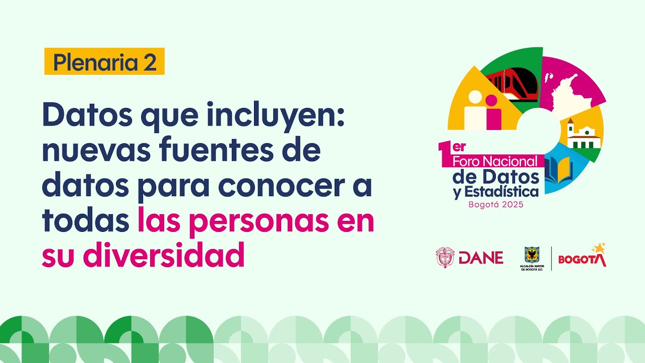 Plenaria: Innovación y modernización para obtener datos y estadísticas mejores y más inclusivos