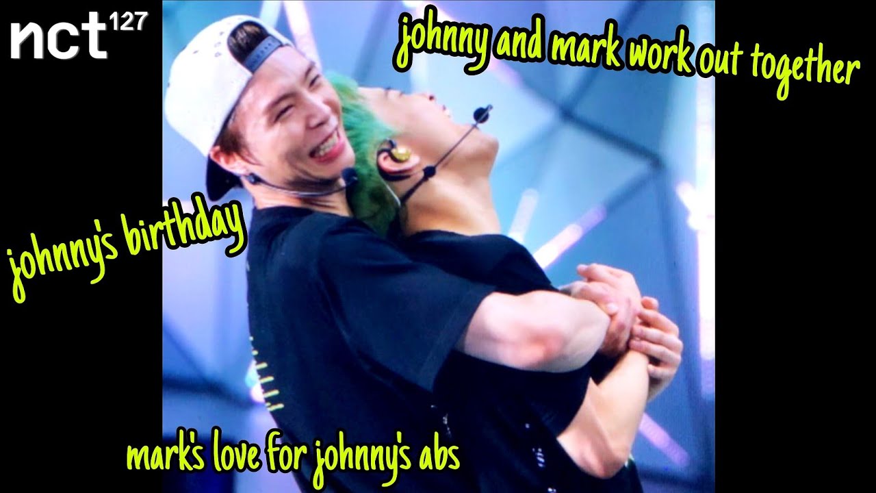 JOHNMARK MOMENTS PART. 17 👬 {Johnny x Mark} 💕