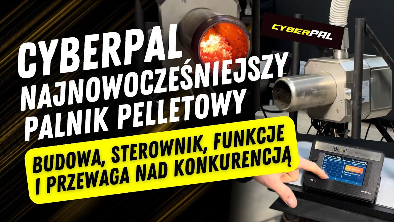 CyberPal - najnowocześniejszy palnik pelletowy 🔥 budowa, funkcje i przewaga nad konkurencją!