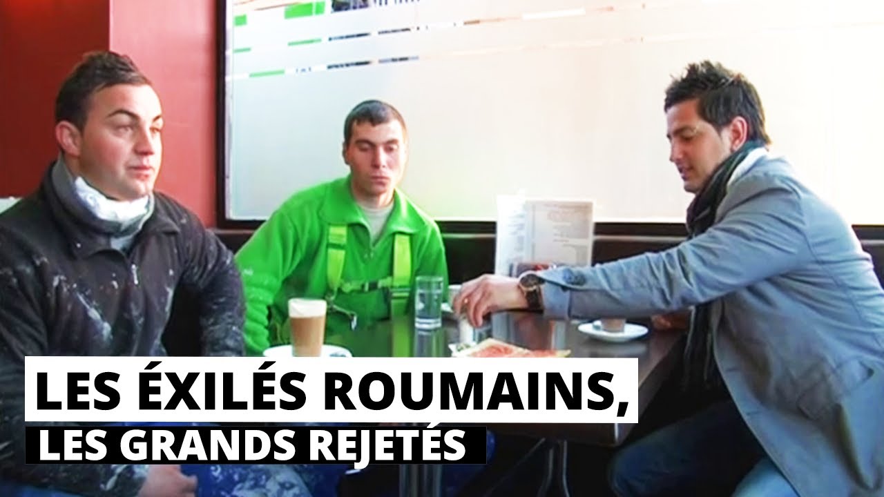 LES ÉXILÉS ROUMAINS, LES GRANDS REJETÉS