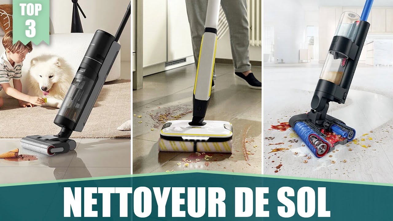LES MEILLEURS NETTOYEURS DE SOL - TOP 3 COMPARATIF