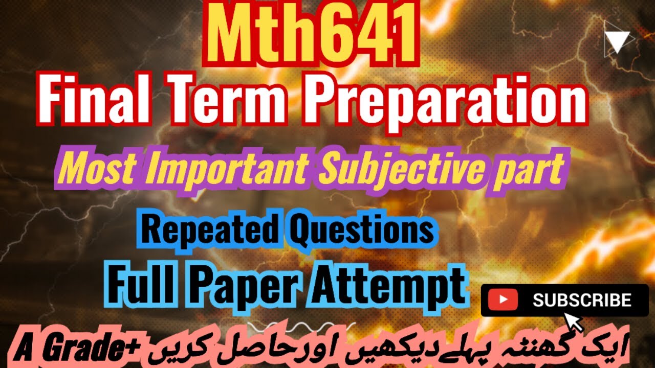 Mth641 Final Term subjective 2024 | Mth641 Final Term Preparation 2024 | Most Important Questions