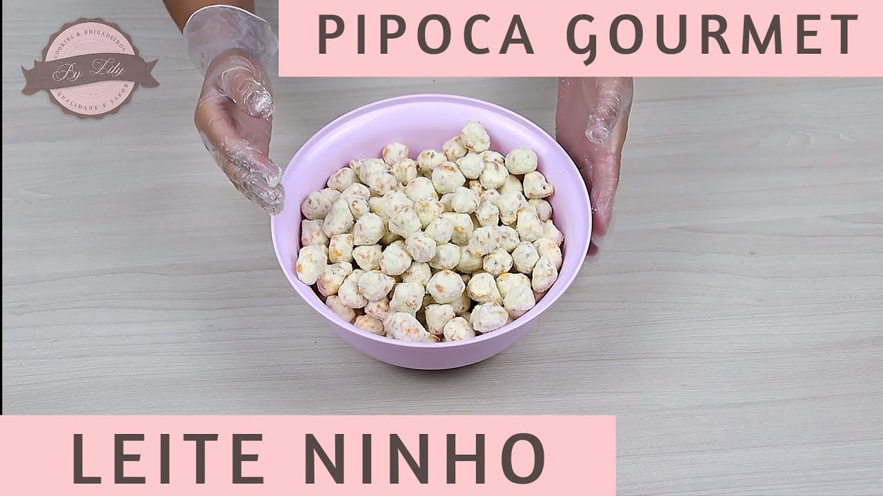 Aprenda como fazer Pipoca Gourmet de leite ninho