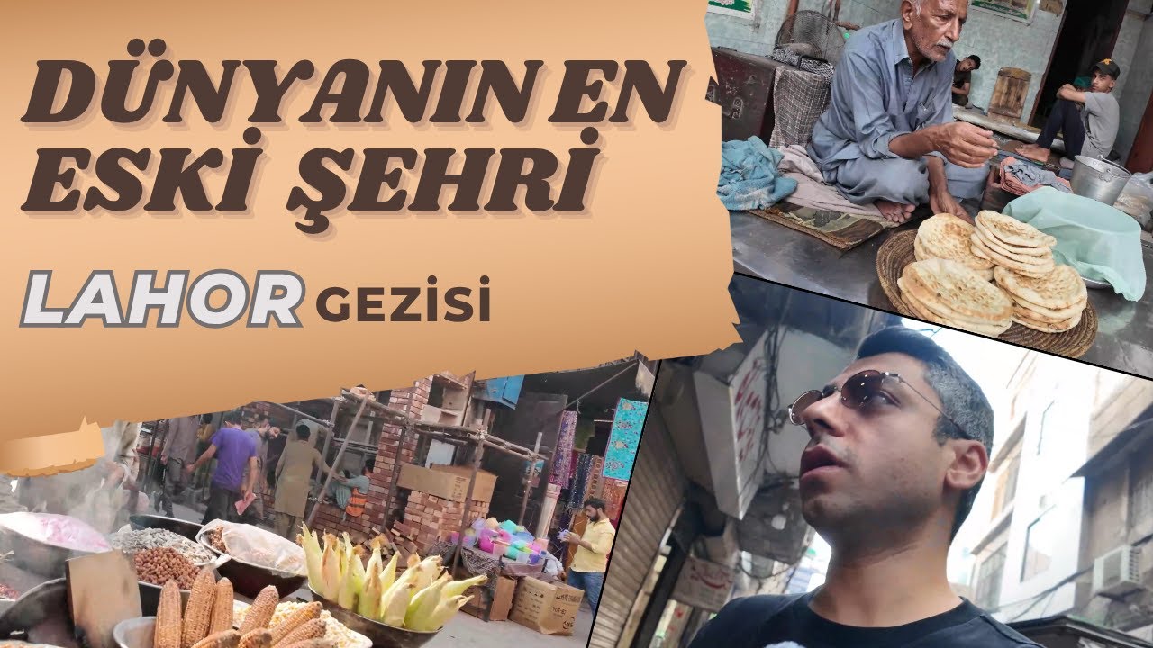 Dünyanın EN İLGİNÇ Şehrine yolculuk! Lahor | Pakistan