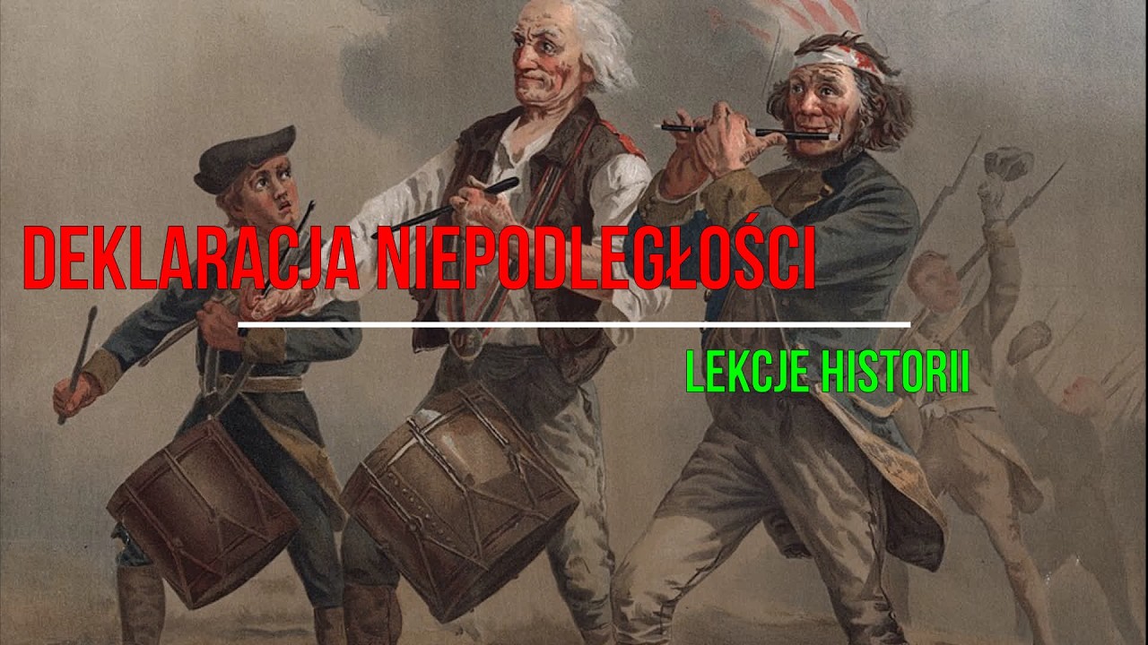 Deklaracja niepodległości (Rewolucja amerykańska 2/5)