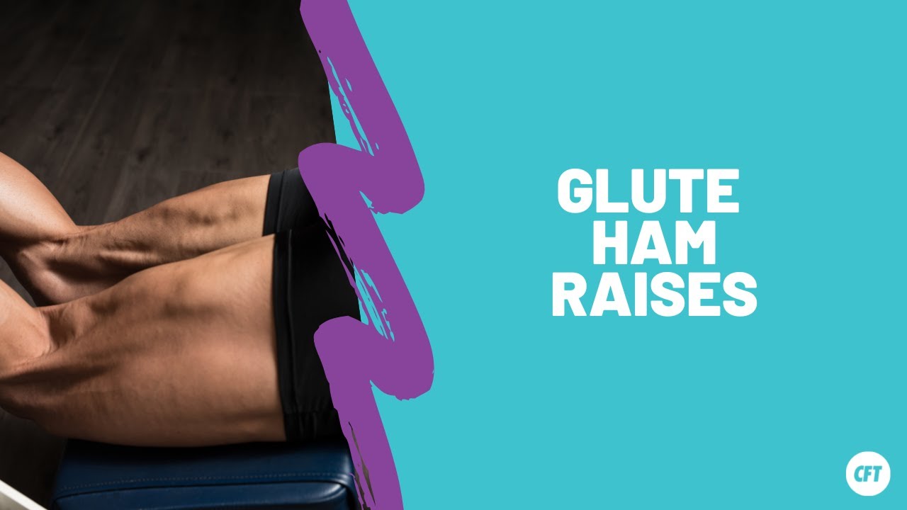 Glute Ham Raises