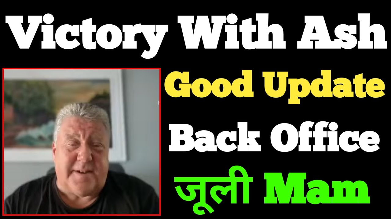 Victory With Ash Good News | Back Office New Update | Krrish Johnson Sir Update |