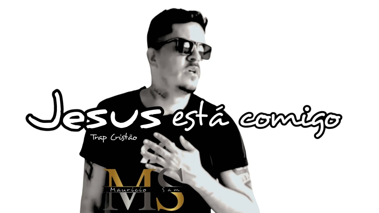 Jesus está Comigo  - Mauricio Sam : Trap Cristão ✝️ [ Prod ] Mauricio Sam
