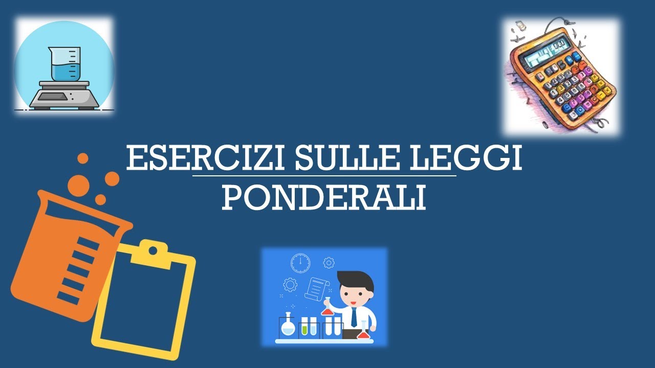Esercizi sulle leggi ponderali