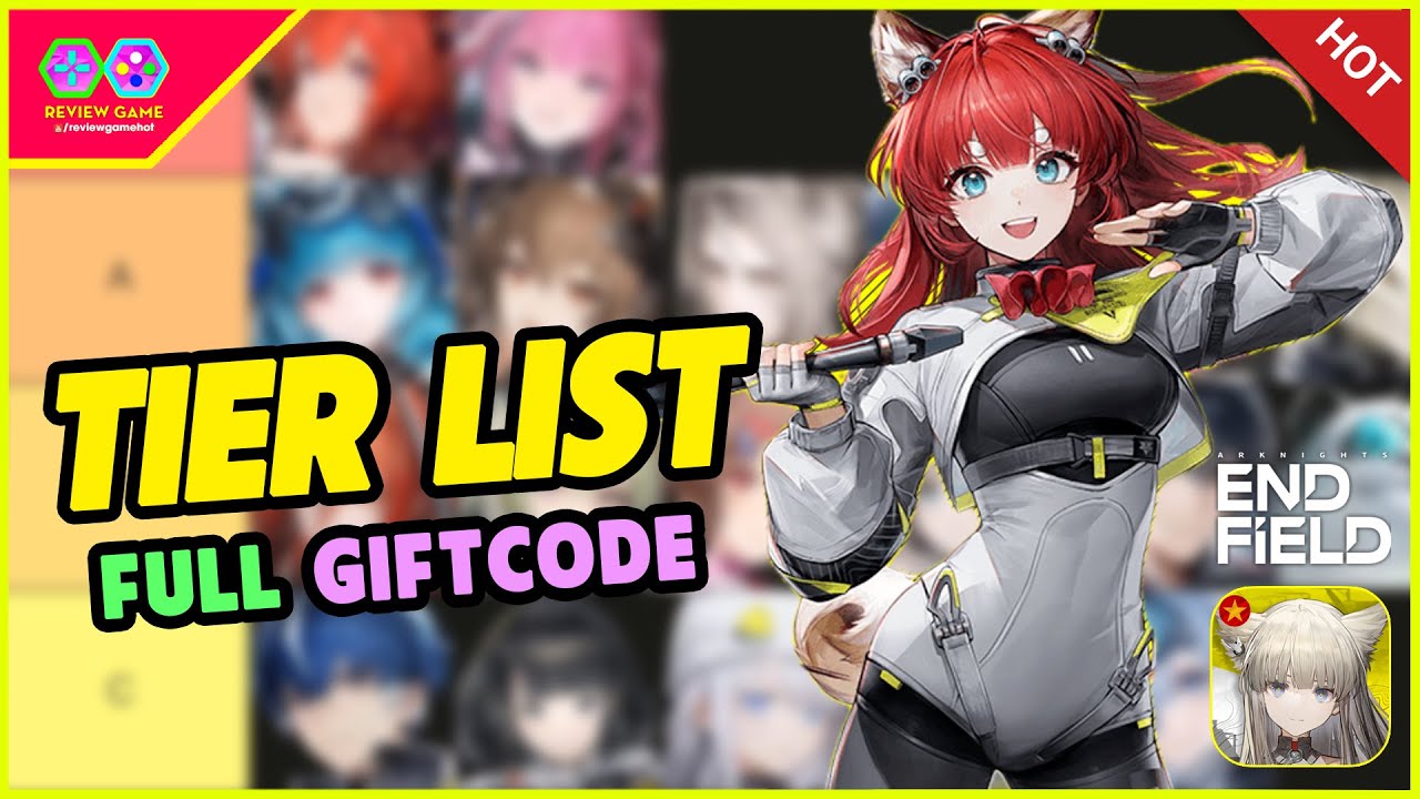 Arknights: Endfield VN - Tier List Chuẩn AE Tham Khảo Build Team & Cách Nhập Full 4 Giftcode Khủng
