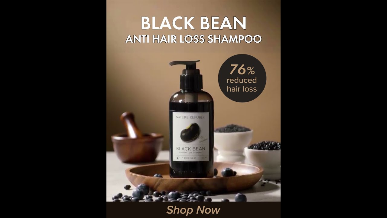 Black Bean Anti Hair Loss Shampoo Benefits | Nature Republic