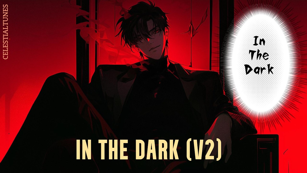 In the Dark (Darker Version) | Dark Romance Villain Song