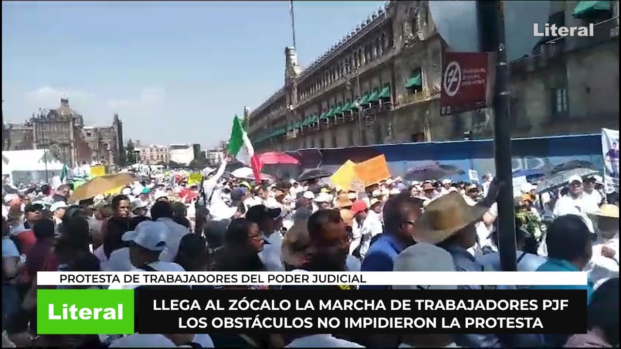 Obstaculos NO impidieron a Trabajadores del Poder Judicial llegar al Z&oacute;calo y defender la autonom&iacute;