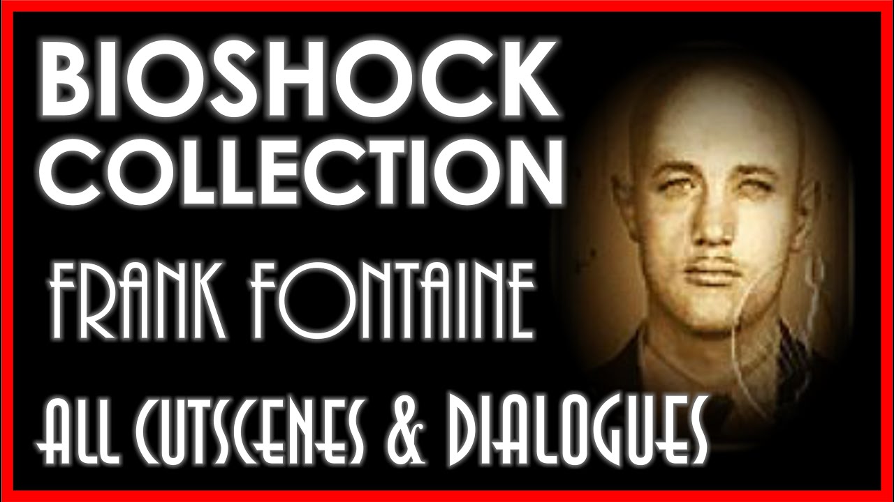 КОЛЛЕКЦИЯ BIOSHOCK FONTAINE — все заставки и диалоги — полная сага Bioshock [ПК 4K60FPS]