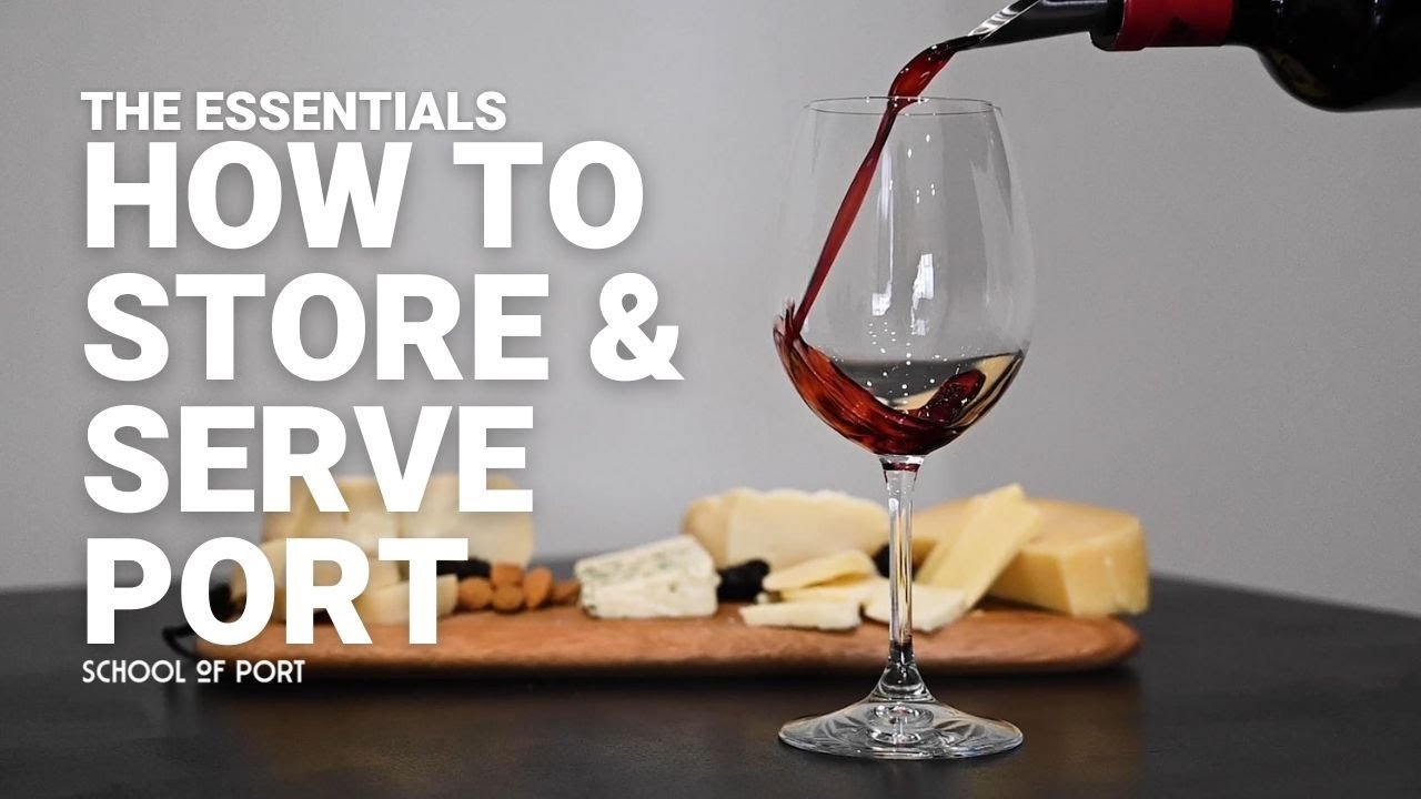 The Essentials - Ep 15 - How to store & serve port