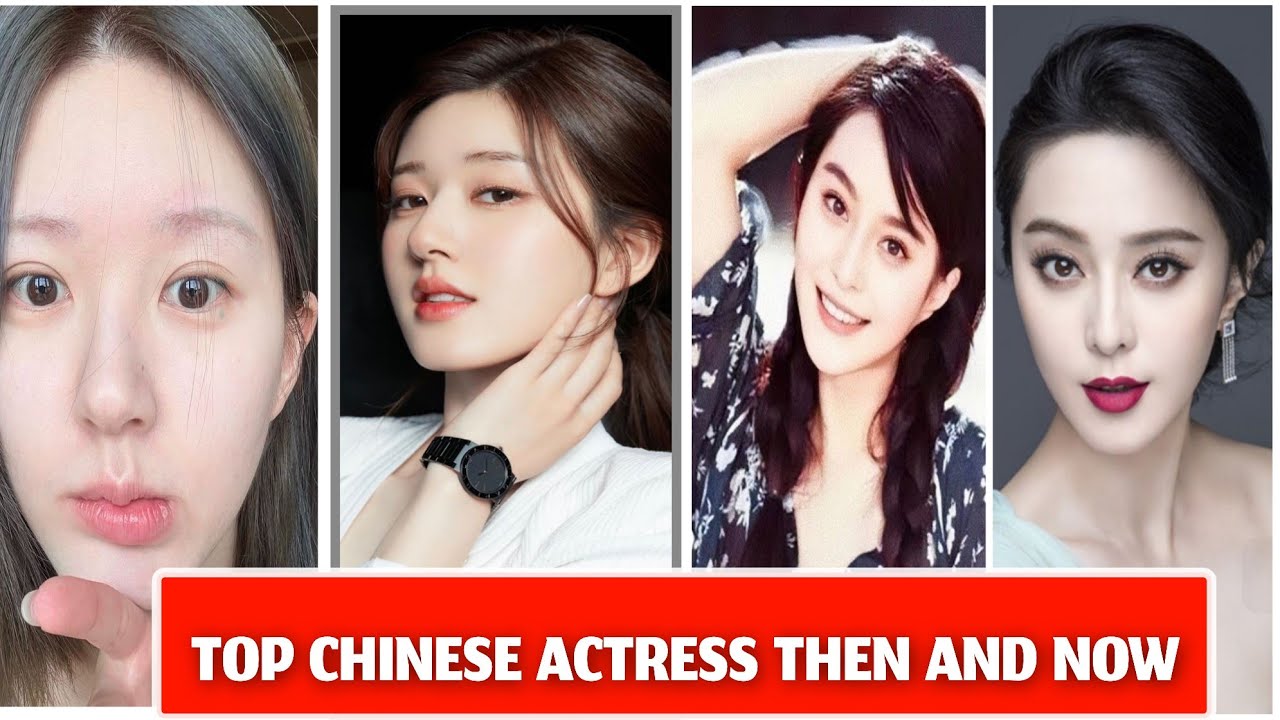 TOP CHINESE ACTRESS THEN AND NOW 2025 ,ZHAO LUSI,BAI LU,DILRABA DILMURAT,SUN LI,FAN BINGBING