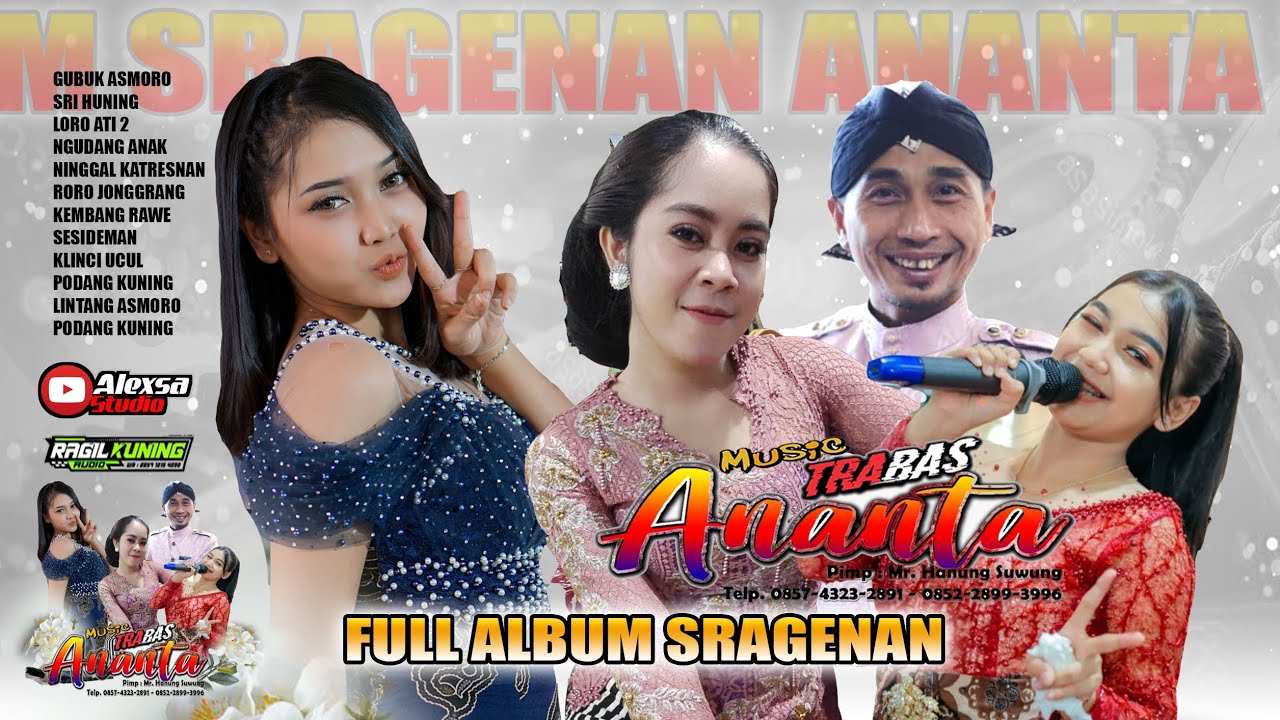 fULL ALBUM SRAGENAN ANANTA MUSIK TRABAS - NYAMPLENG CLARITY - COCOK UNTUK CEK SOUND