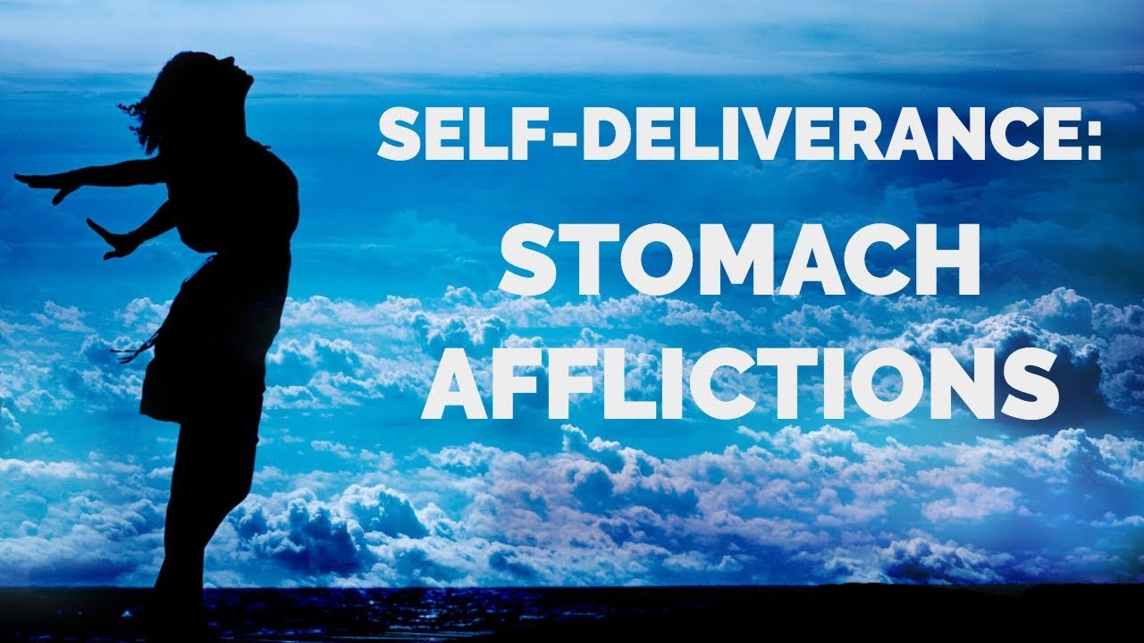 Deliverance from Stomach Issues | Self-Deliverance Prayers