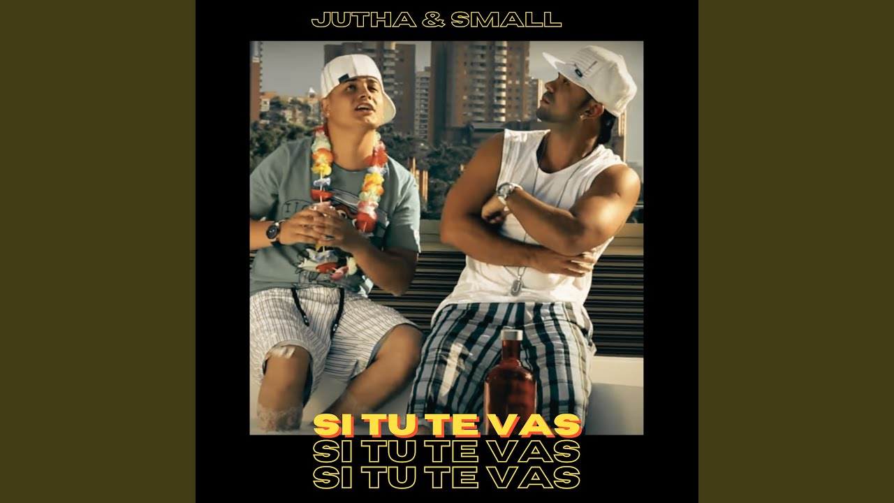 Si Tu Te Vas