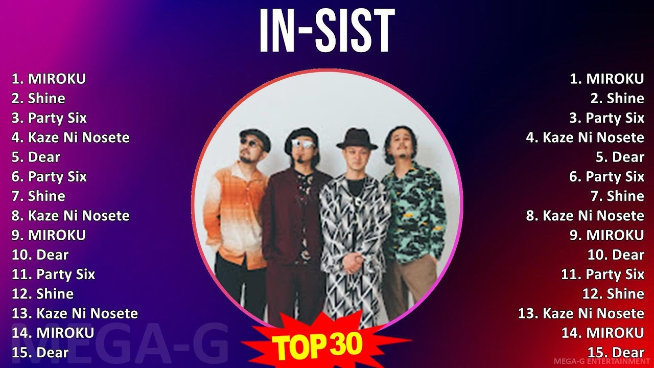 IN-SIST 2024 MIX Greatest Hits - MIROKU, Shine, Party Six, Kaze Ni Nosete