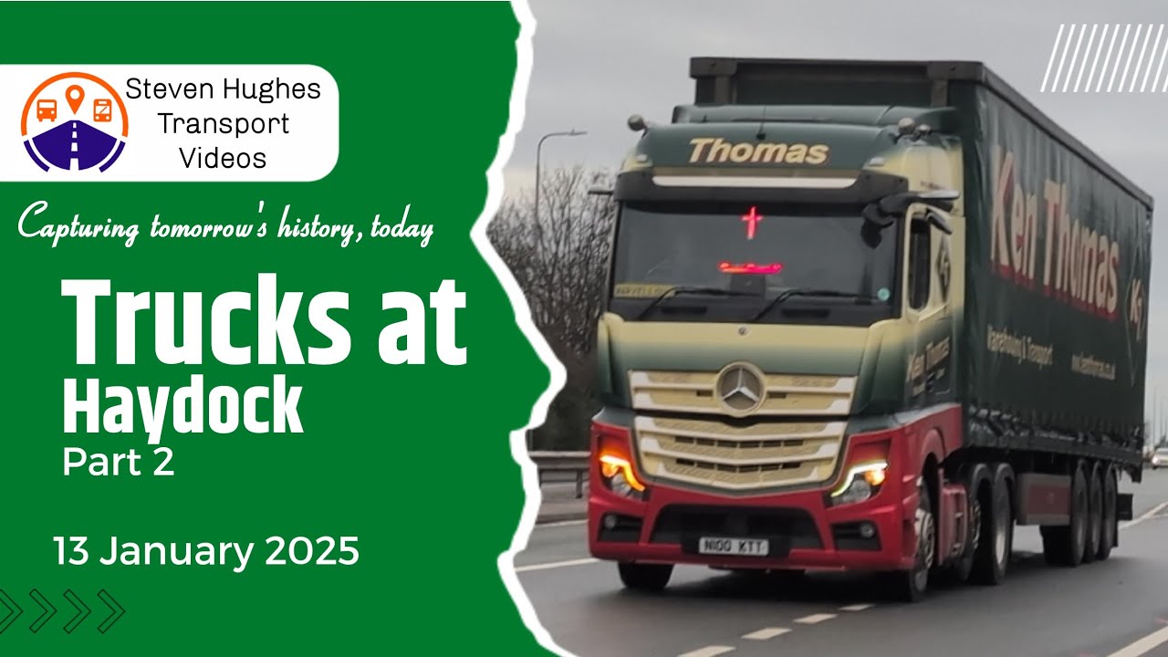 Trucks at Haydock | A580 | Part 2 | Truck Spotting | 13 January 2025