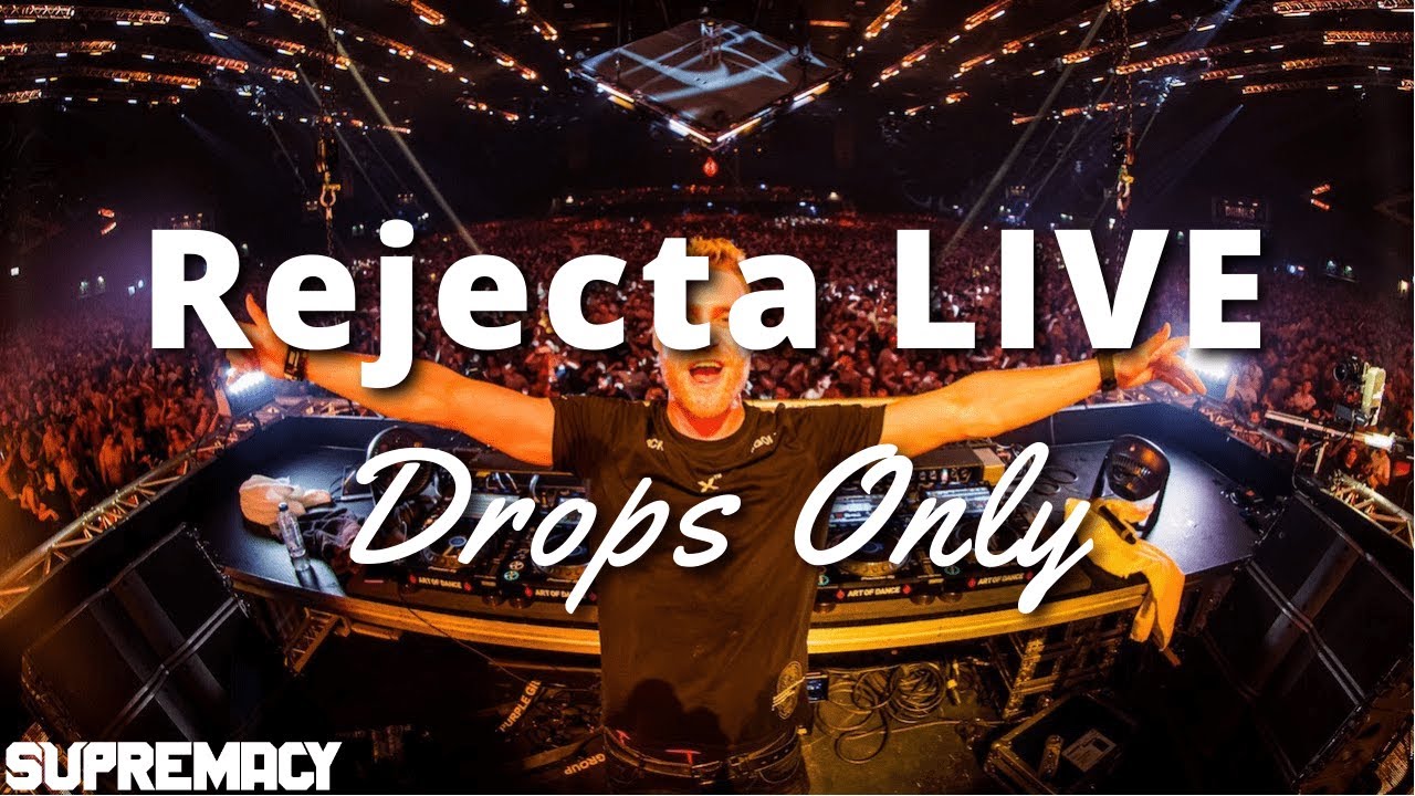 [DROPS ONLY] Rejecta LIVE @ Supremacy 2021