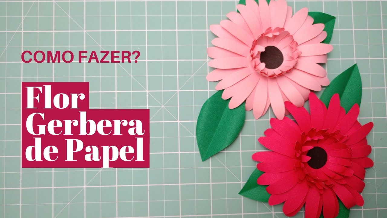 COMO FAZER? Gérbera de Papel