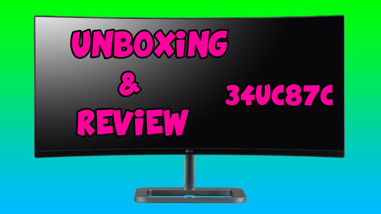 LG 34UC87C - UNBOXING / REVIEW