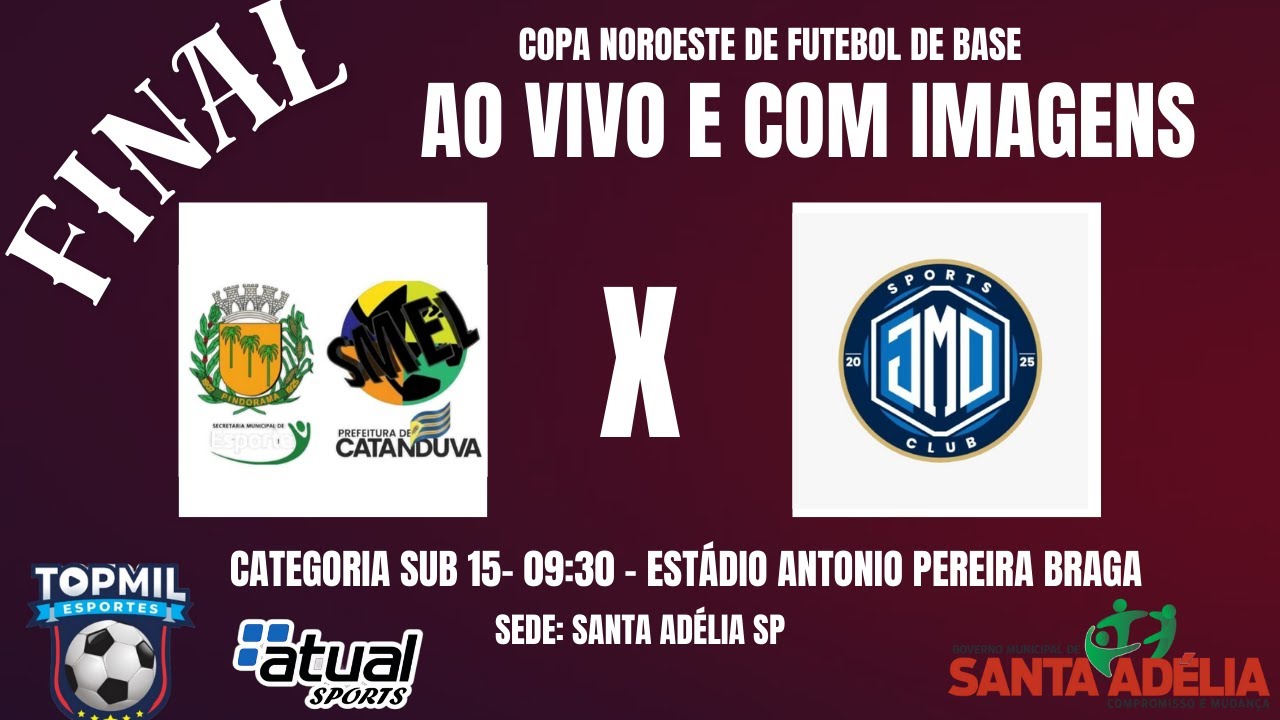 🏆FINAL🏟️ COPA NOROESTE 2026 ⛔SMEL CATANDUVA/ PINDORAMA X JMD 🛑 SUB 15