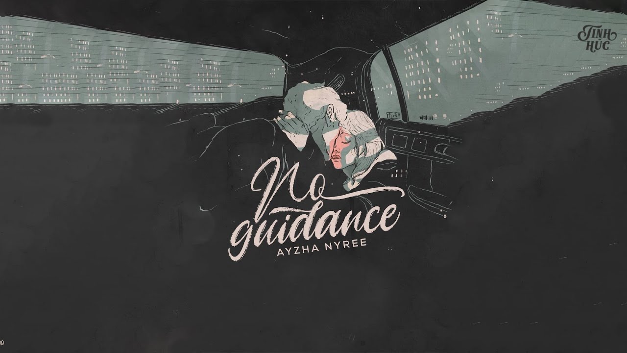 ✦Vietsub✦ No Guidance - Ayzha Nyree