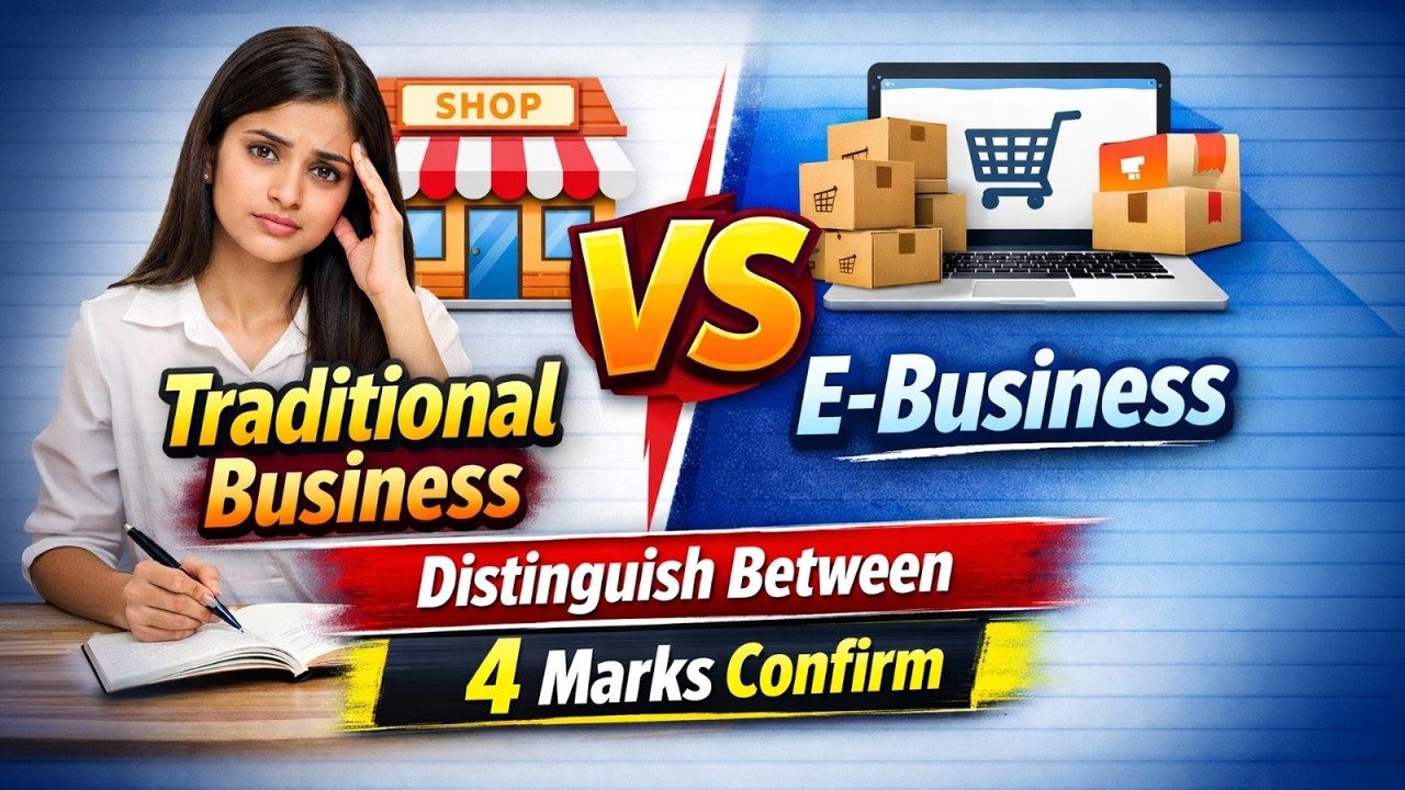 Traditional Business vs E-Business | 12th OCM Distinguish Between (4/6 Marks Confirm