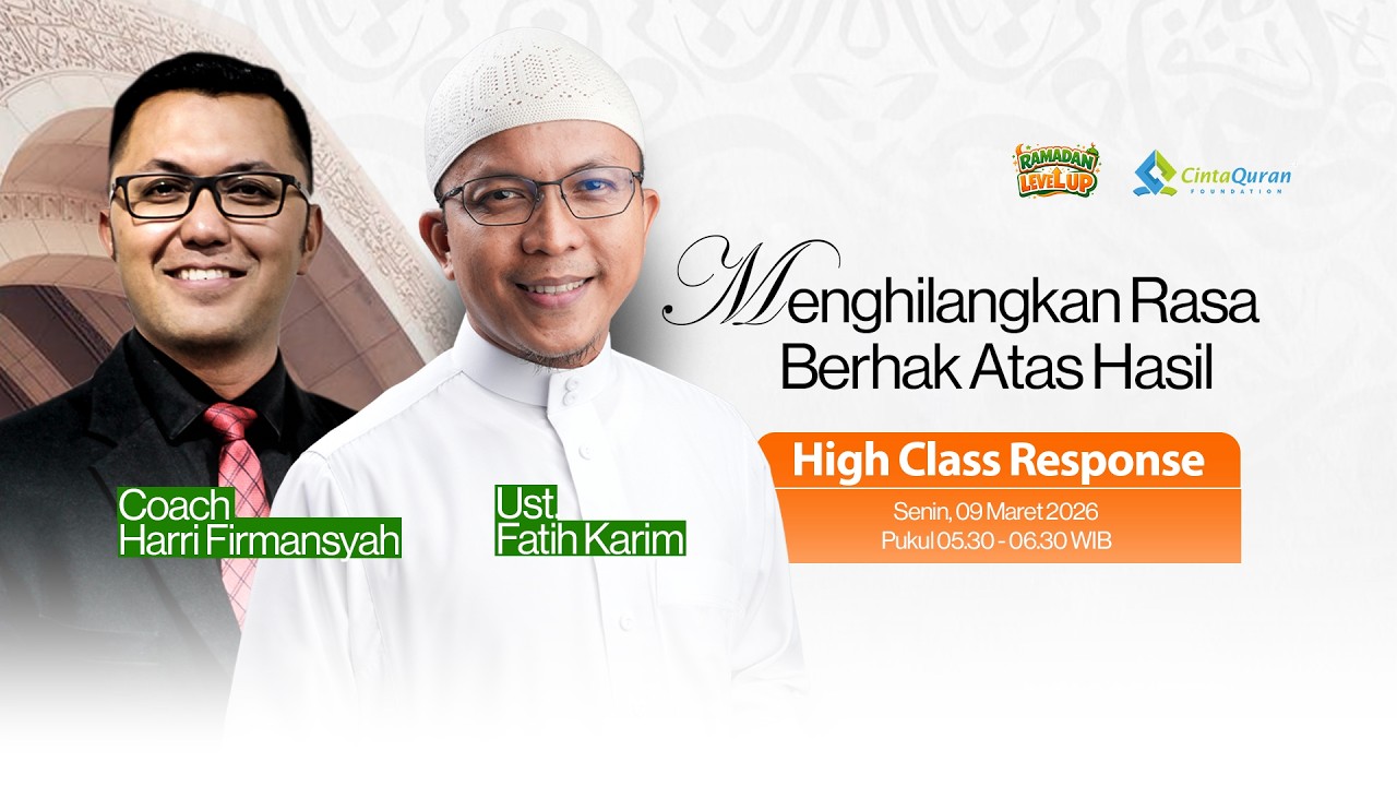 [LIVE] Menghilangkan Rasa Berhak Atas Hasil | Bersama Coach Harri Firmansyah & Ust Fatih Karim