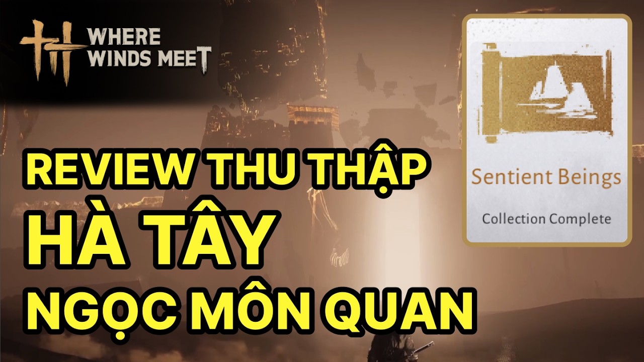 Ngọc Môn Quan có cơ chế thu thập (Sentient beings) quá thú vị - #wherewindsmeet  #wwmcies4  #honkcup