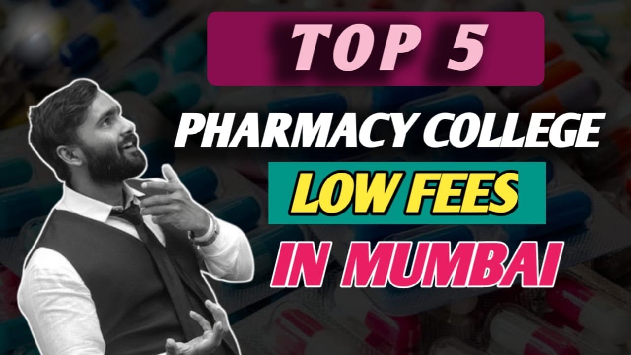 TOP 5 Pharmacy COLLEGES with Low Fees In Mumbai |PRADEEP GIRI UPDATE