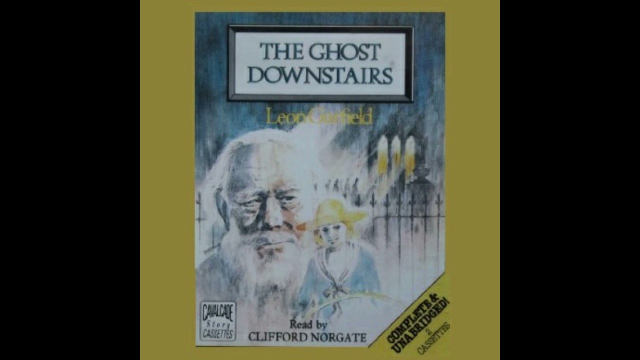 The Ghost Downstairs || Out of Print Audiobooks || Leon Garfield || Clifford Norgate
