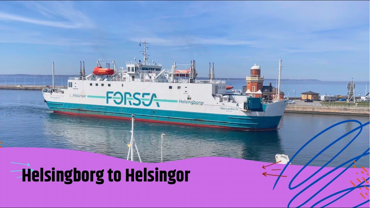 Helsingborg to Helsingör /A short trip in Forsea Ferry