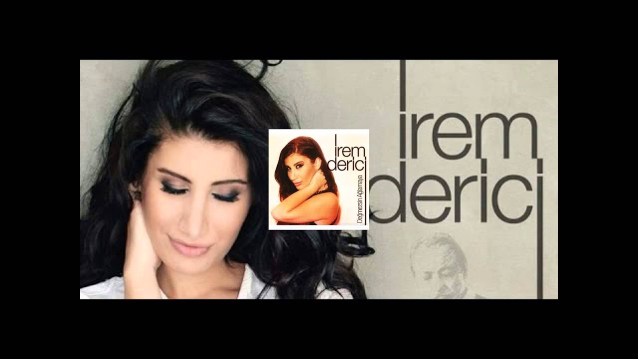 İrem Derici Değmezsin Ağlamaya 2015