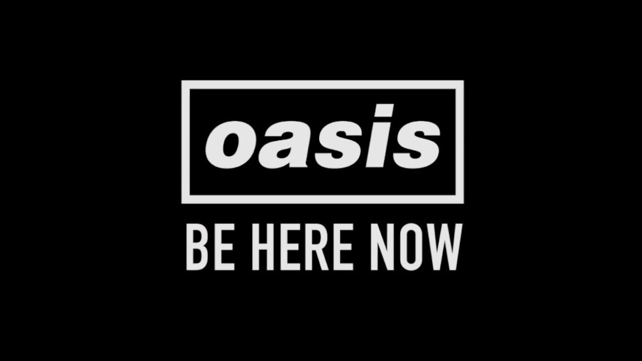 Oasis - Be Here Now 