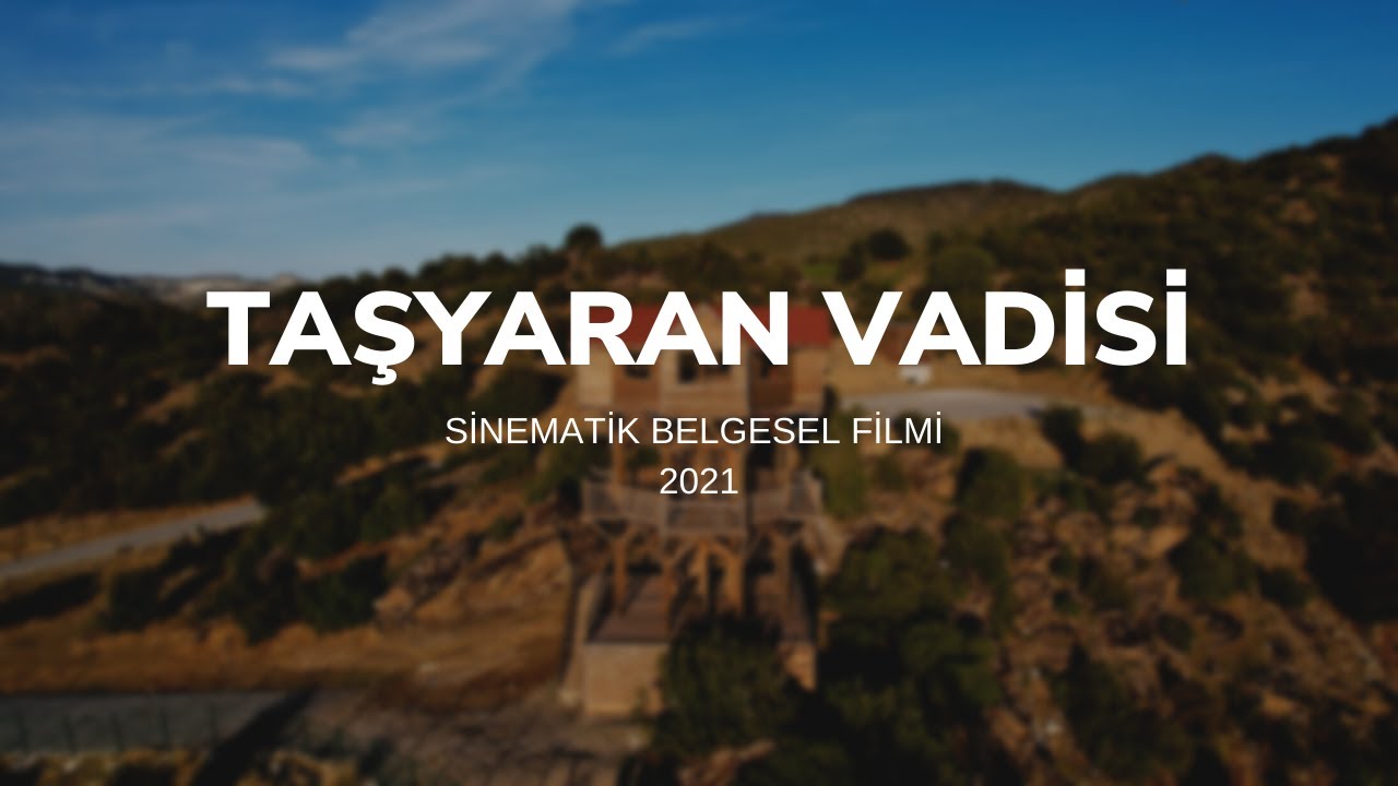TAŞYARAN VADİSİ UŞAK  - SİNEMATİK BELGESEL FİLMİ (İMREN DERESİ)