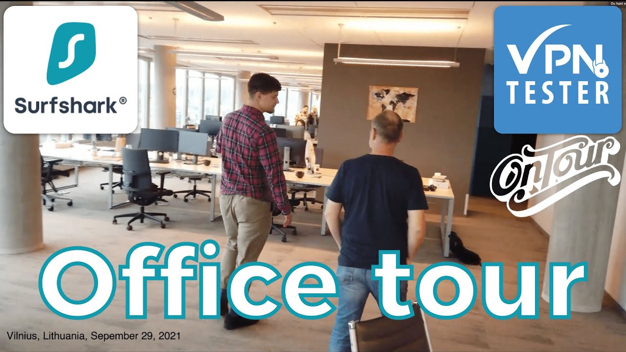 Surfshark VPN visited! Office walkthrough (Vilnius, Lithuania), VPNTESTER OnTour 2021